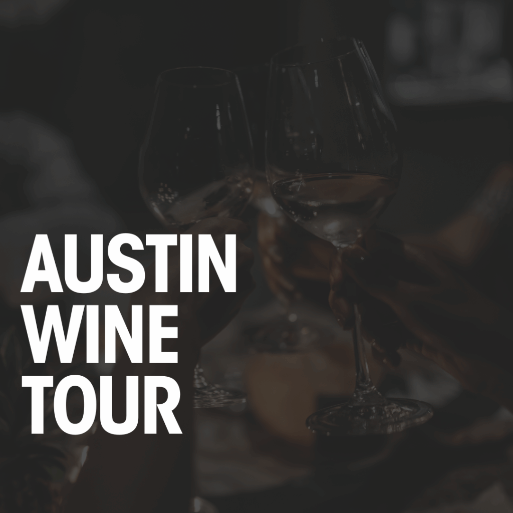 Austin Wine Tour